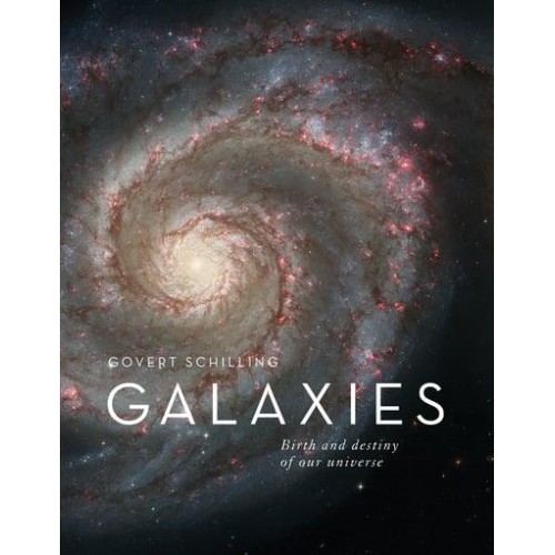 Galaxies Birth and Destiny of Our Universe