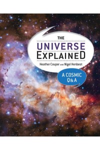 The Universe Explained A Cosmic Q & A