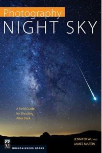 Photography Night Sky A Field Guide for Shooting After Dark