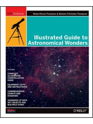 Illustrated Guide to Astronomical Wonders