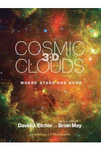 Cosmic Clouds 3-D Where Stars Are Born - The MIT Press