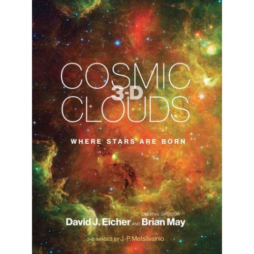 Cosmic Clouds 3-D Where Stars Are Born - The MIT Press