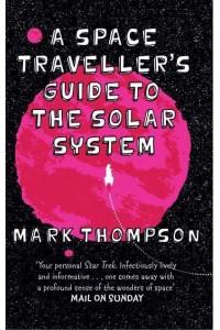 A Space Traveller's Guide to the Solar System