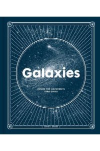 Galaxies Inside the Universe's Star Cities