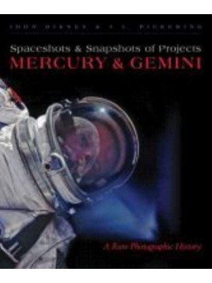 Spaceshots & Snapshots of Projects Mercury & Gemini A Rare Photographic History