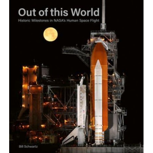 Out of This World Historic Milestones in NASA's Human Space Flight