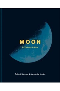 Moon Art, Science, Culture