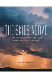 The Skies Above Blood Moons, Storm Clouds, and Other Everyday Marvels
