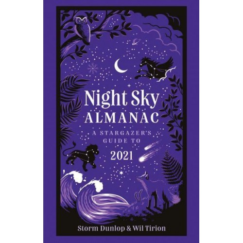 Night Sky Almanac A Stargazer's Guide to 2021