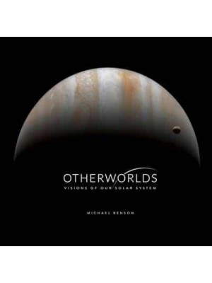 Otherworlds Visions of Our Solar System