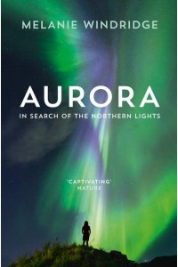 Aurora In Search of the Northern Lights