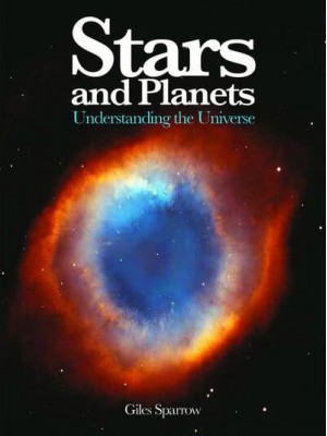 Stars and Planets Understanding the Universe - Mini Encyclopedia