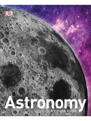 Astronomy A Visual Guide