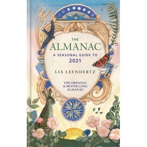 The Almanac A Seasonal Guide to 2021