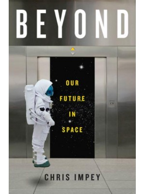 Beyond Our Future in Space