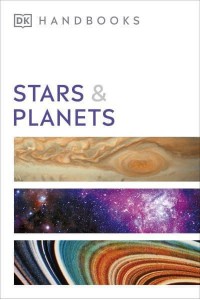 Handbook of Stars and Planets - DK Handbooks