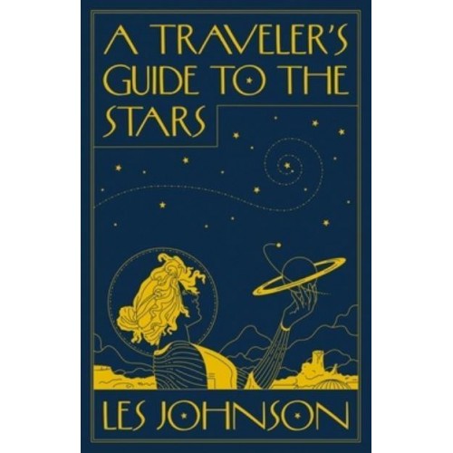 A Traveler's Guide to the Stars