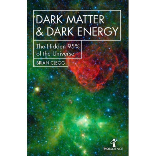 Dark Matter & Dark Energy The Hidden 95% of the Universe - Hot Science