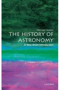 The History of Astronomy - A Very Short Introduction