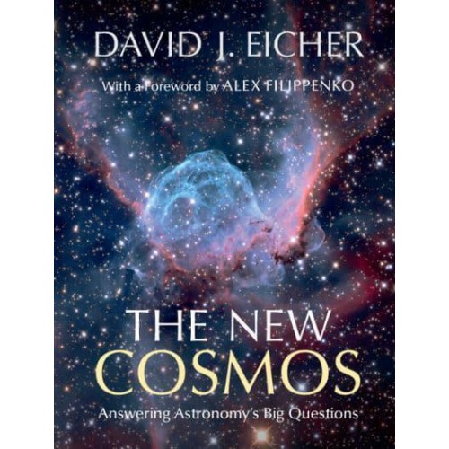 The New Cosmos Answering Astronomy's Big Questions
