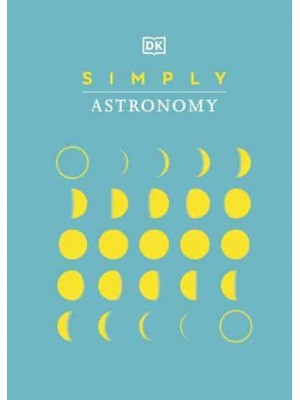 Simply Astronomy - DK Simply