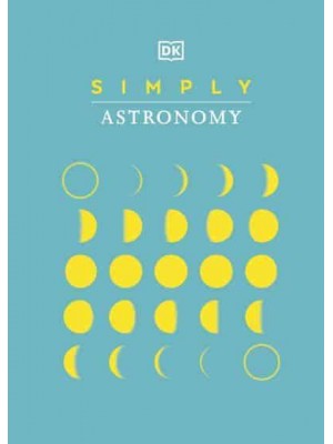 Simply Astronomy - DK Simply