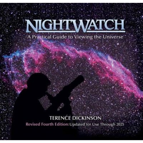 Nightwatch A Practical Guide to Viewing the Universe