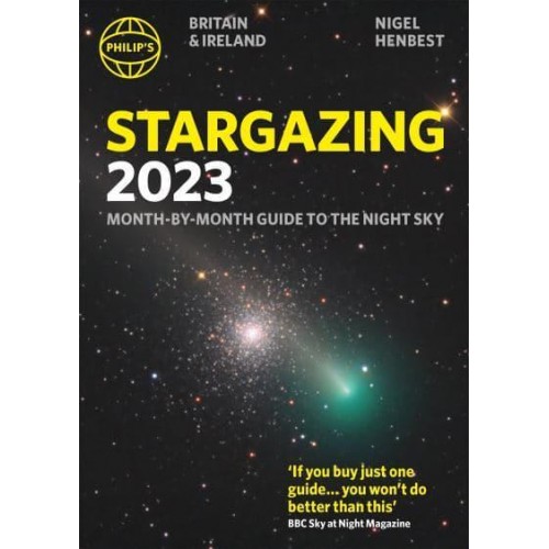 Philip's 2023 Stargazing Month-by-Month Guide to the Night Sky Britain & Ireland - Philip's Stargazing