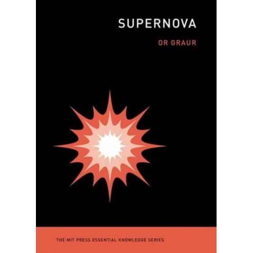 Supernova - The MIT Press Essential Knowledge Series