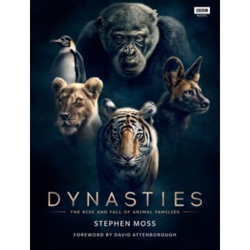 Dynasties The Rise and Fall of Animal Families