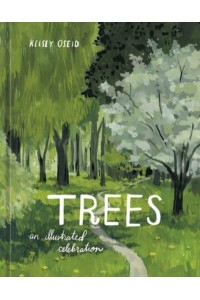 Trees An Illustrated Celebration