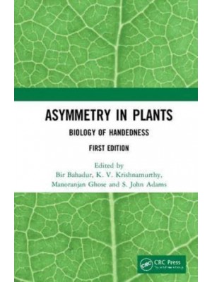 Asymmetry in Plants Biology of Handedness