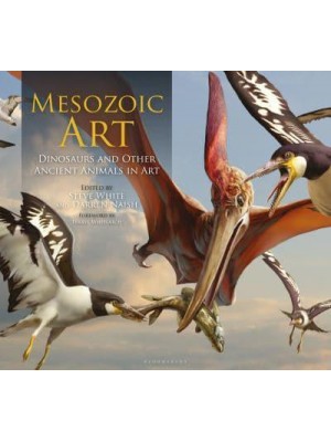 Mesozoic Art Dinosaurs and Other Ancient Animals in Art