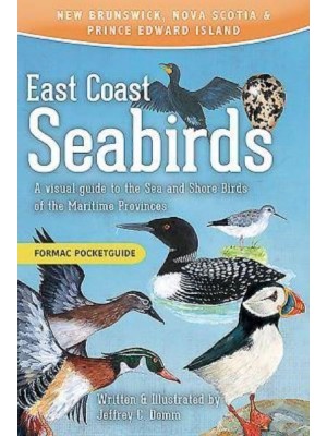 East Coast Seabirds A Visual Guide to the Sea and Shore Birds of the Maritime Provinces - Formac Pocketguides