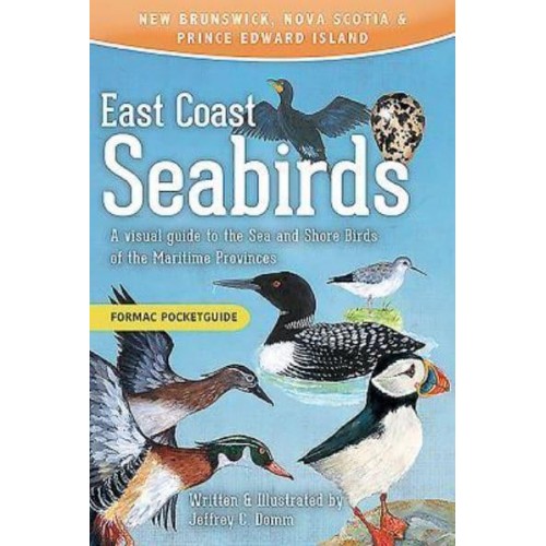 East Coast Seabirds A Visual Guide to the Sea and Shore Birds of the Maritime Provinces - Formac Pocketguides
