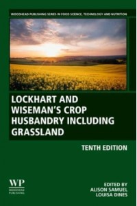 Lockhart & Wiseman's Crop Husbandry Including Grassland - Woodhead Publishing Series in Food Science, Technology and Nutrition