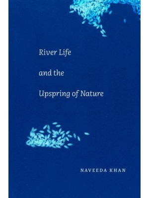 River Life and the Upspring of Nature