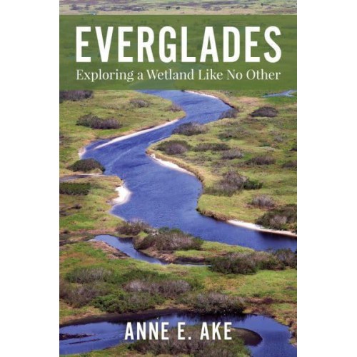 Everglades An Ecosystem Facing Choices and Challenges