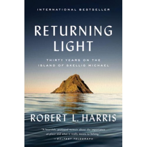 Returning Light Thirty Years on the Island of Skellig Michael