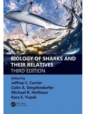 Biology of Sharks and Their Relatives - CRC Marine Biology Series