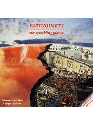 Earthquakes Our Trembling Planet - An Earthwise Publication