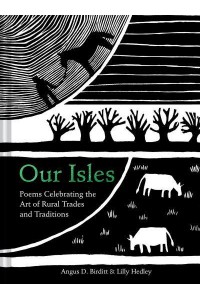 Our Isles Poems Celebrating the Art of Rural Trades and Traditions