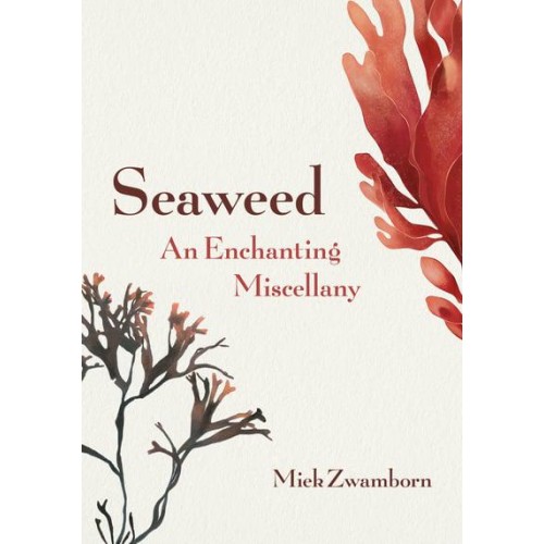 Seaweed, An Enchanting Miscellany