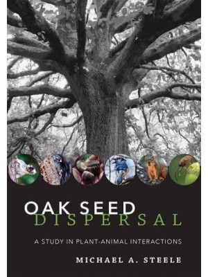 Oak Seed Dispersal A Study in Plant-Animal Interactions