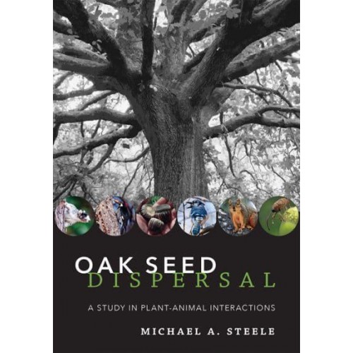 Oak Seed Dispersal A Study in Plant-Animal Interactions