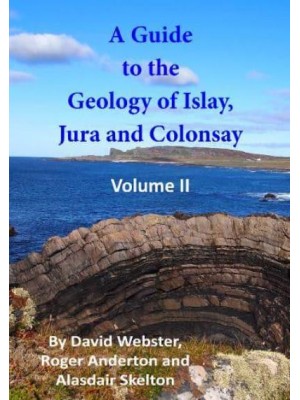 A Guide to the Geology of Islay, Jura and Colonsay