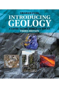 Introducing Geology A Guide to the World of Rocks