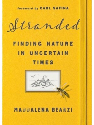 Stranded Finding Nature in Uncertain Times