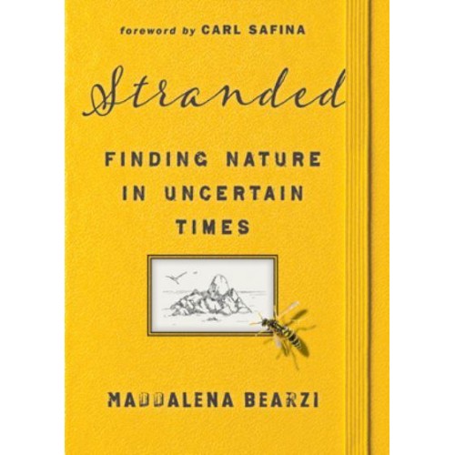 Stranded Finding Nature in Uncertain Times