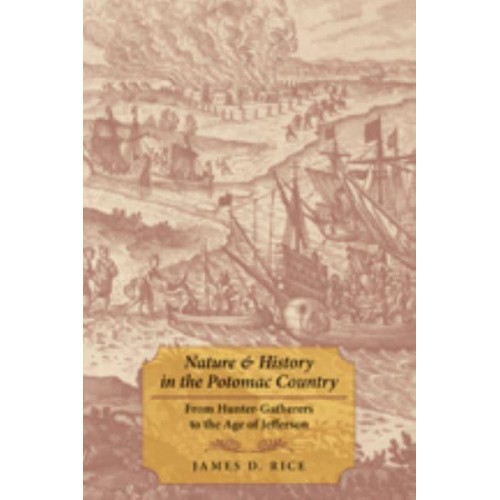 Nature & History in the Potomac Country: From Hunter-Gatherers to the Age of Jefferson